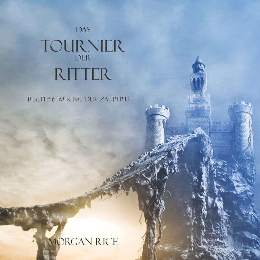 Das Tournier Der Ritter (Buch #16 Im Ring Der Zauberei)