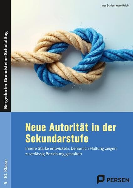 Neue Autorität in der Sekundarstufe