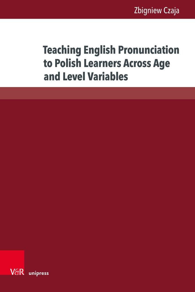 Teaching English Pronunciation to Polish Learners Across Age and Level Variables