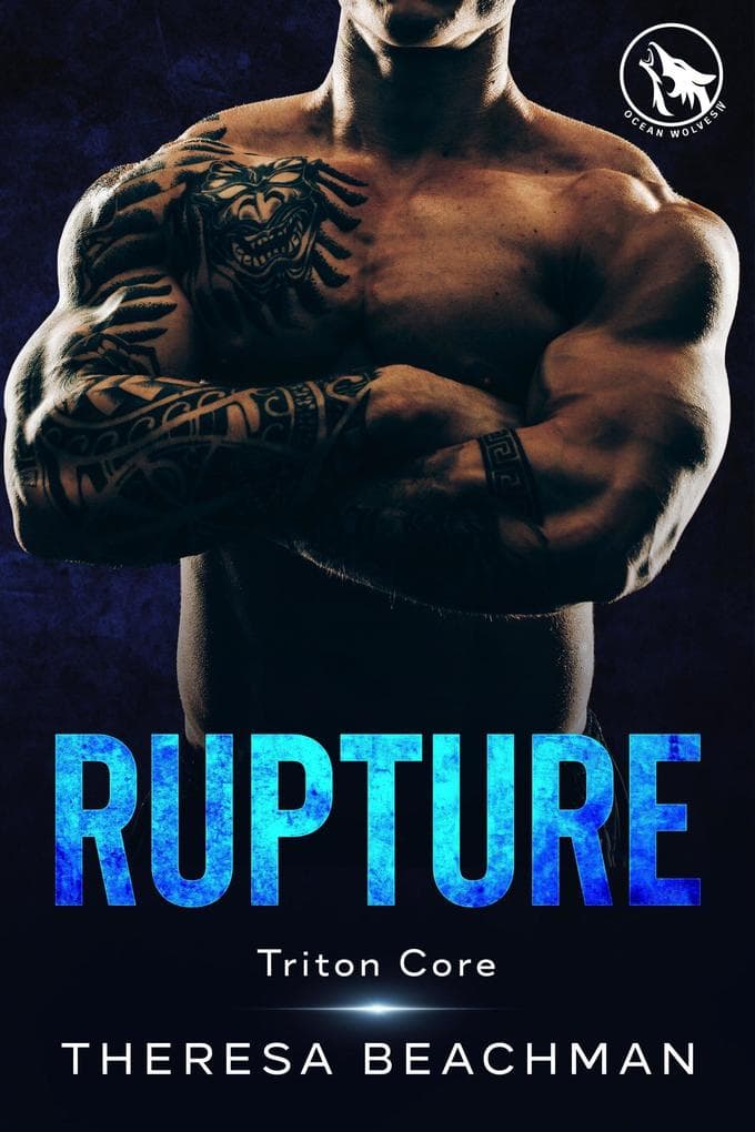 Rupture (Triton Core, #4)
