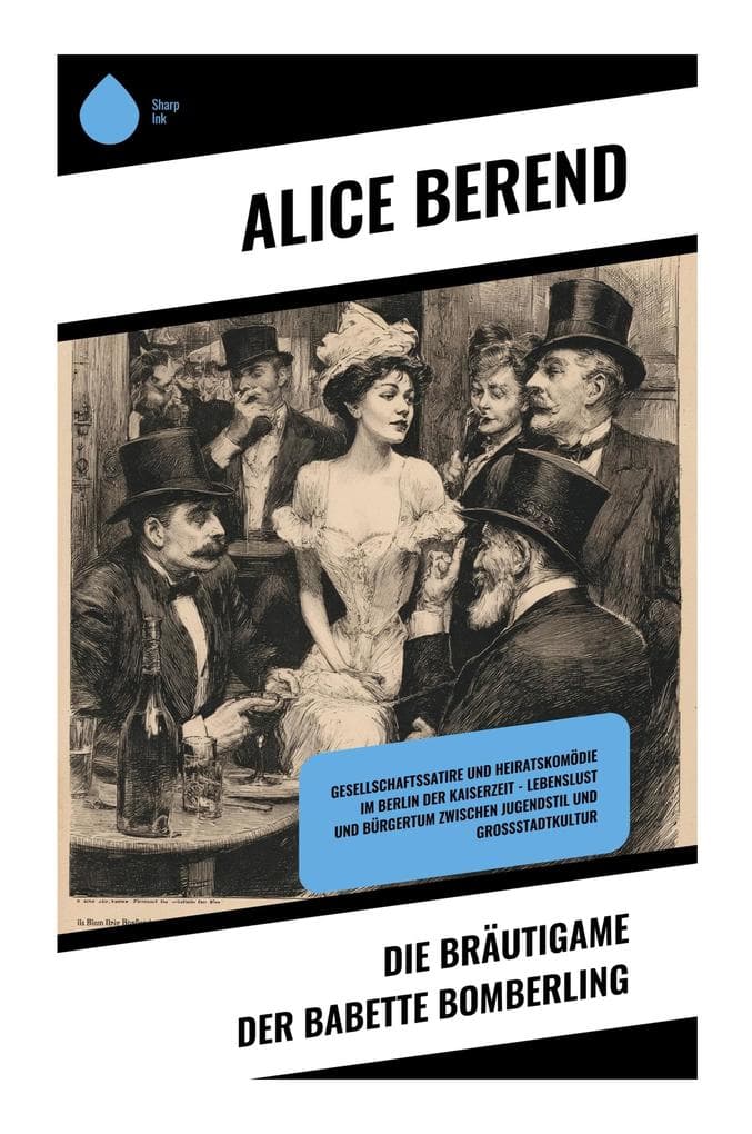 Die Bräutigame der Babette Bomberling