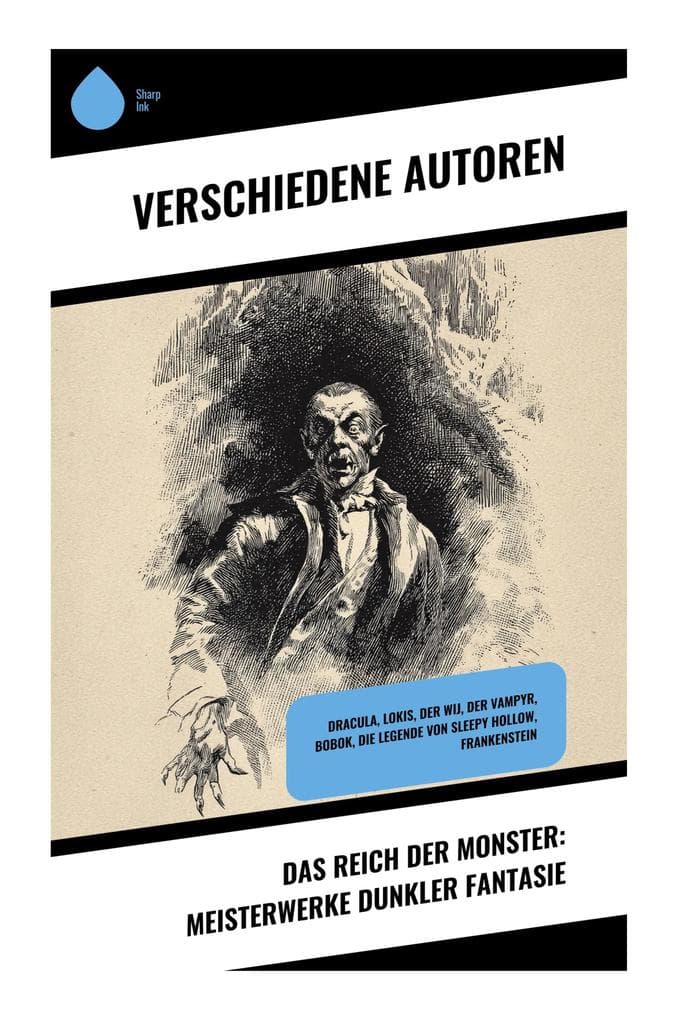 Das Reich der Monster: Meisterwerke dunkler Fantasie