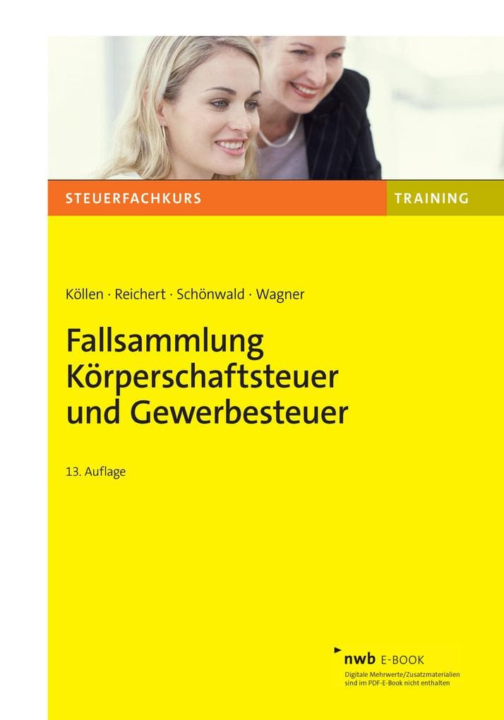 Fallsammlung Körperschaftsteuer und Gewerbesteuer