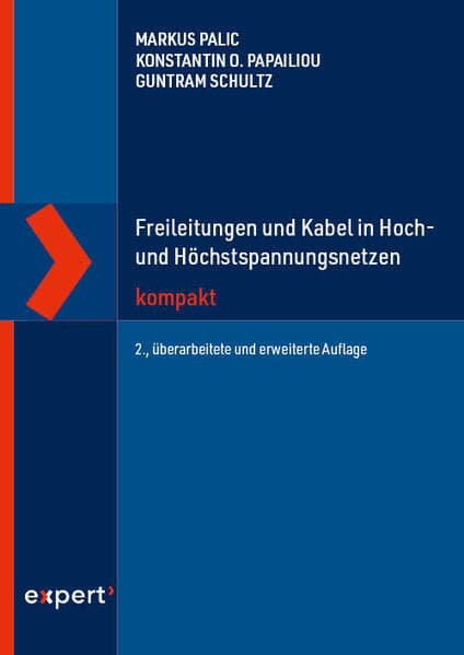 Freileitungen und Kabel in Hoch- und Höchstspannungsnetzen kompakt