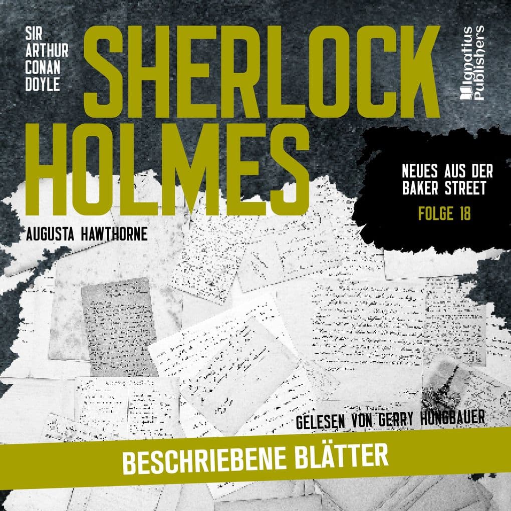 Sherlock Holmes: Beschriebene Blätter (Neues aus der Baker Street, Folge 18)