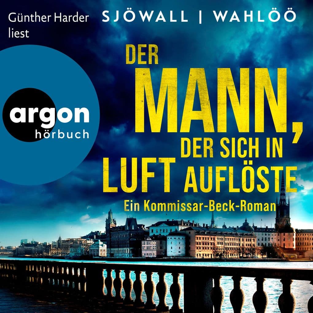Der Mann, der sich in Luft auflöste: Ein Kommissar-Beck-Roman