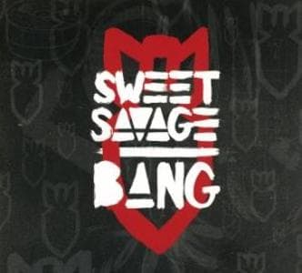 Sweet Savage - Bang (CD)