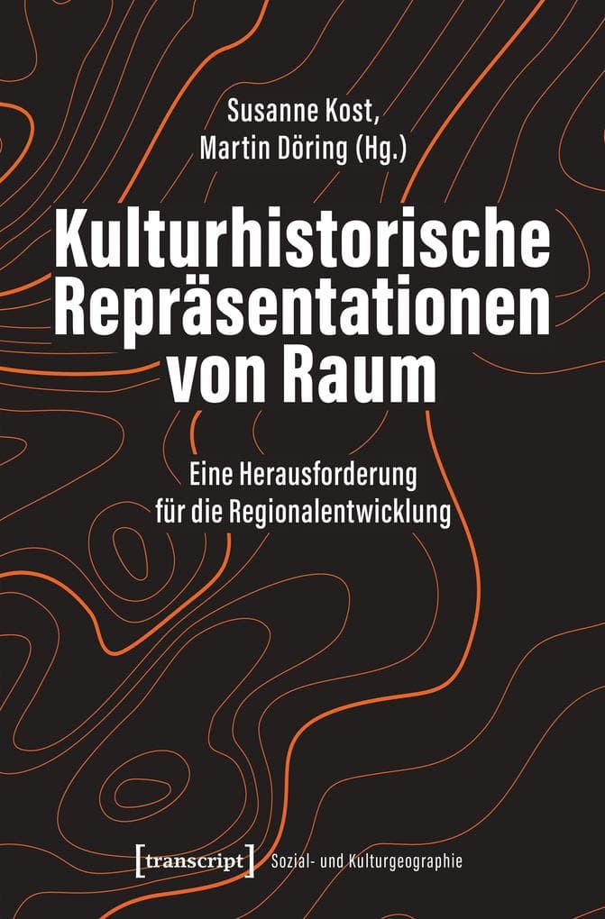 Kulturhistorische Repräsentationen von Raum