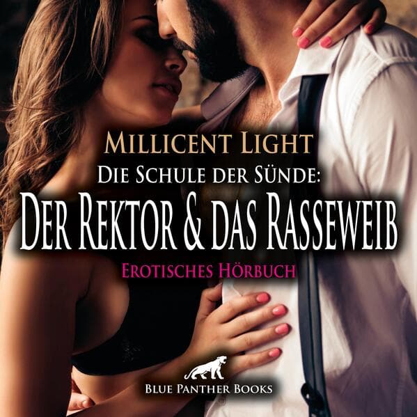 Die Schule der Sünde: Der Rektor und das Rasseweib | Erotik Audio Story | Erotisches Hörbuch Audio-C