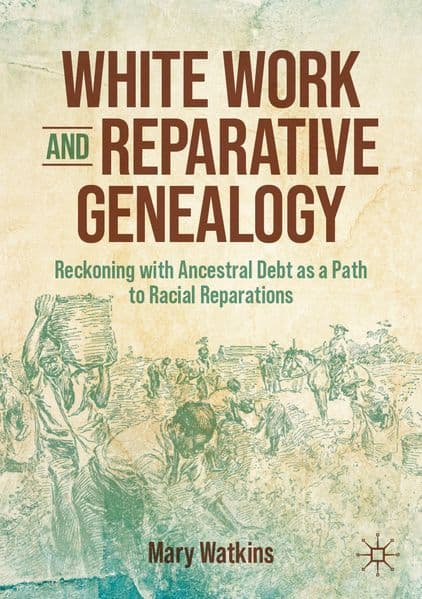 White Work and Reparative Genealogy