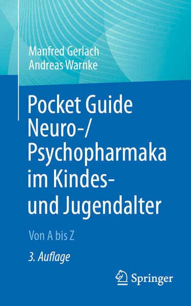 Pocket Guide Neuro-/Psychopharmaka im Kindes- und Jugendalter