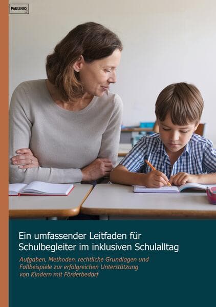 Ein umfassender Leitfaden für Schulbegleiter im inklusiven Schulalltag