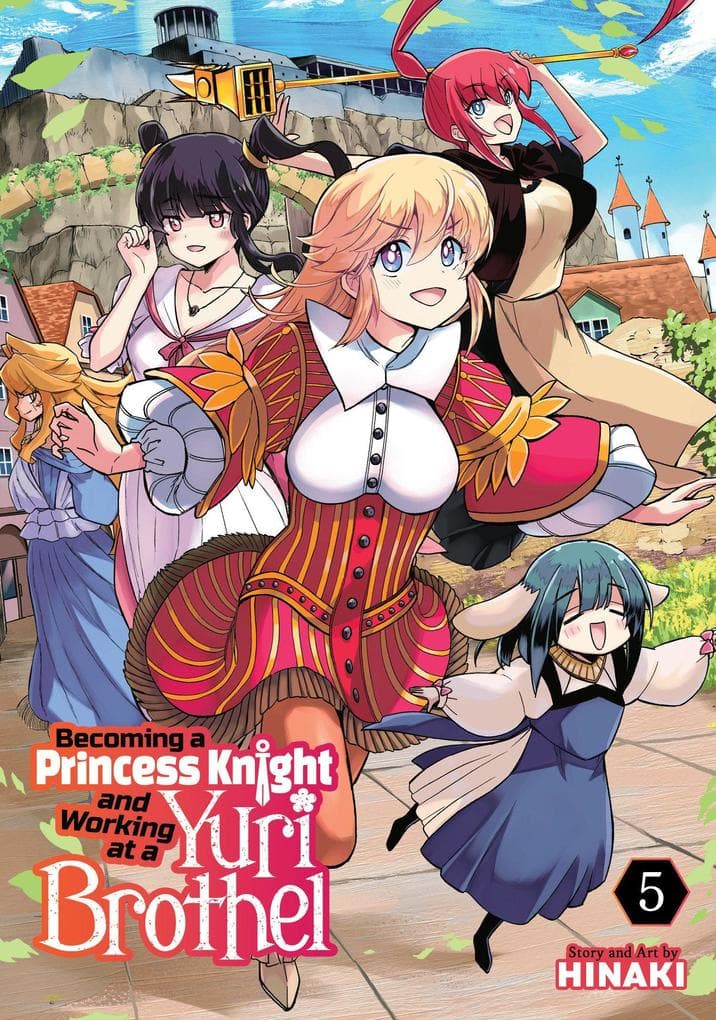 Becoming a Princess Knight and Working at a Yuri Brothel Vol. 5
