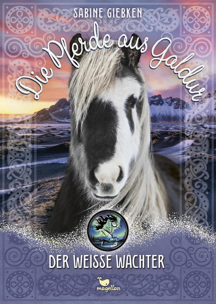 Die Pferde aus Galdur - Der weiße Wächter
