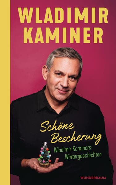 Schöne Bescherung - Wladimir Kaminers Wintergeschichten