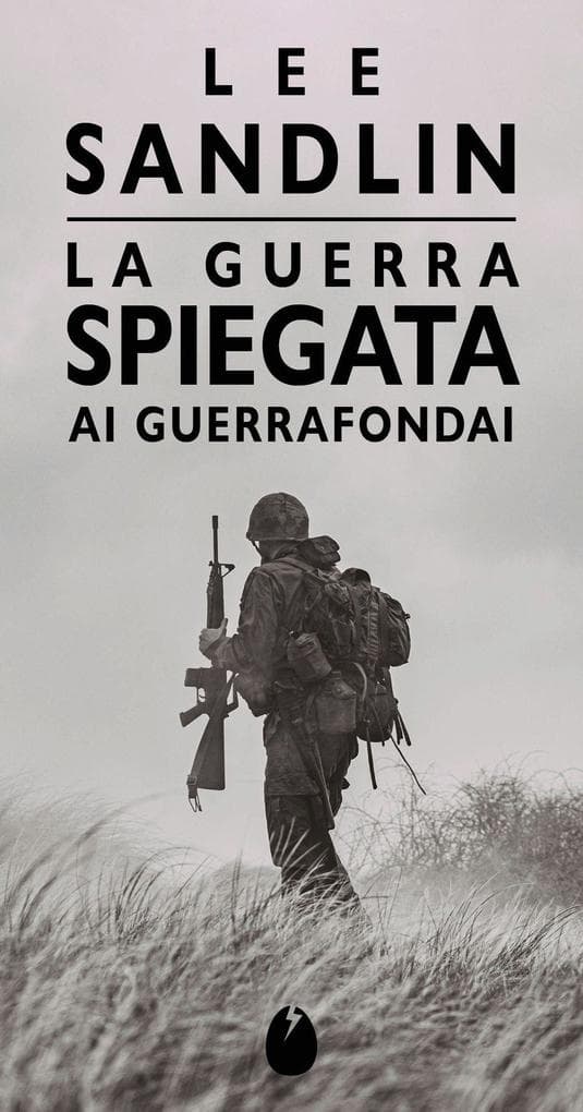 La guerra spiegata ai guerrafondai
