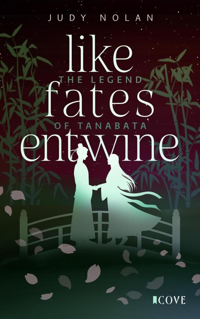 Like Fates Entwine (The Legend of Tanabata 2)