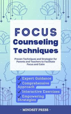 Focus Counseling Techniques