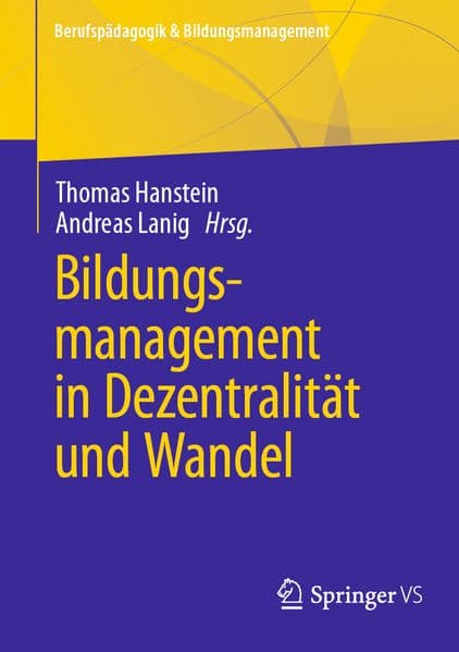 Bildungsmanagement in Dezentralität und Wandel
