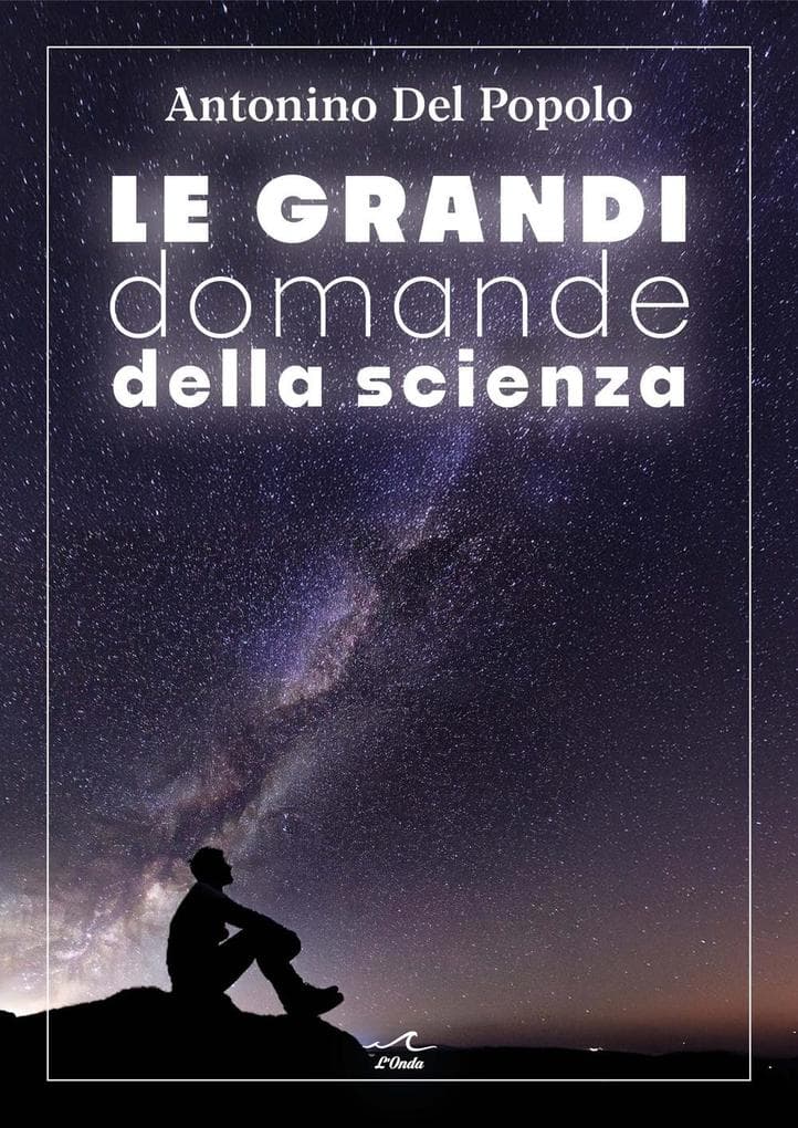 Le grandi domande della scienza