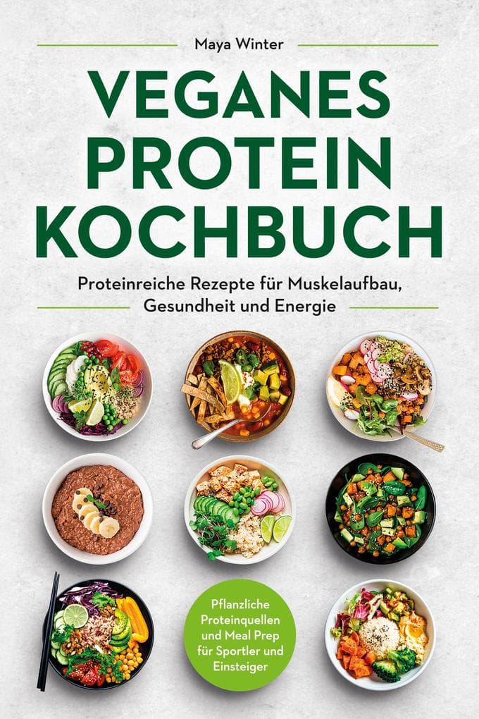 Veganes Protein Kochbuch