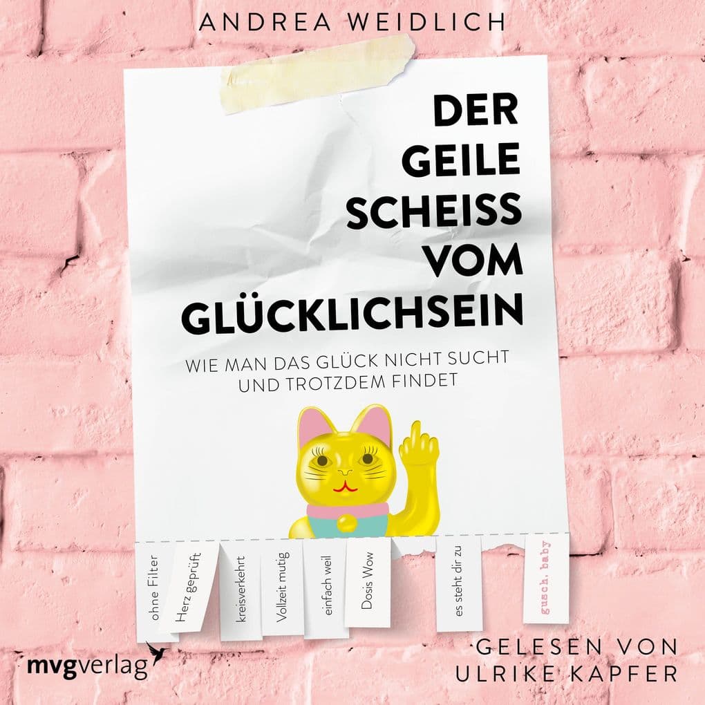 Der geile Scheiß vom Glücklichsein