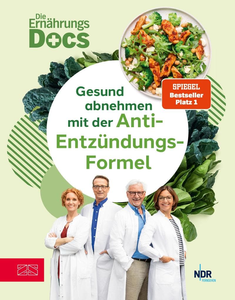 Die Ernährungs-Docs - Gesund abnehmen mit der Anti-Entzündungs-Formel