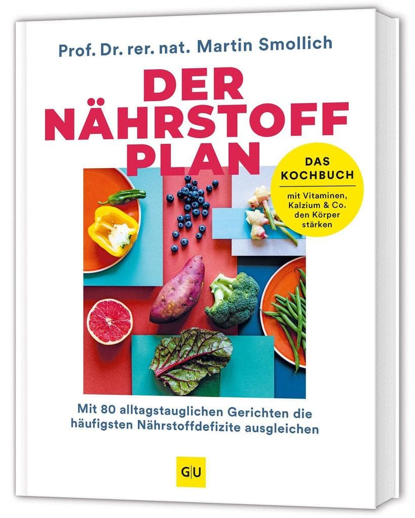 Der Nährstoff-Plan - Das Kochbuch