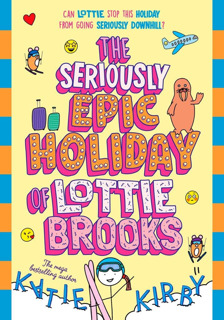 The Seriously Epic Holiday of Lottie Brooks