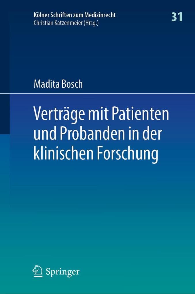 Verträge mit Patienten und Probanden in der klinischen Forschung