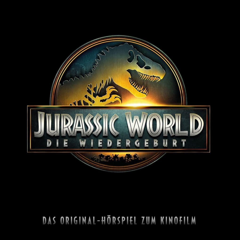 Jurassic World: Die Wiedergeburt (Das Original-Hörspiel zum 4. Kinofilm)
