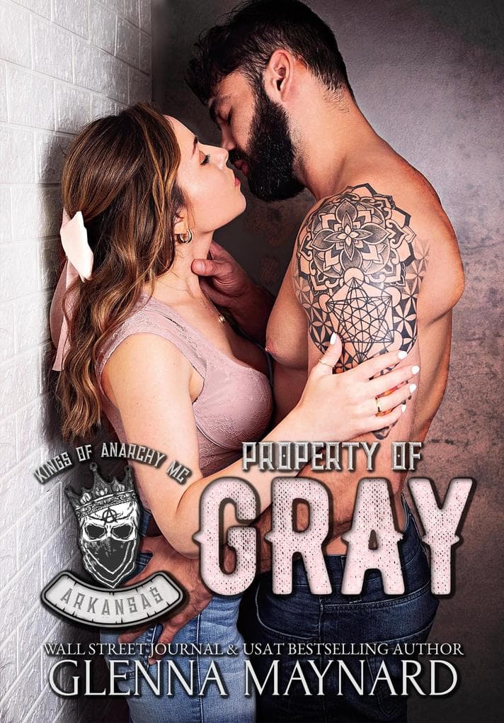 Property of Gray (Kings of Anarchy MC: Arkansas, #2)