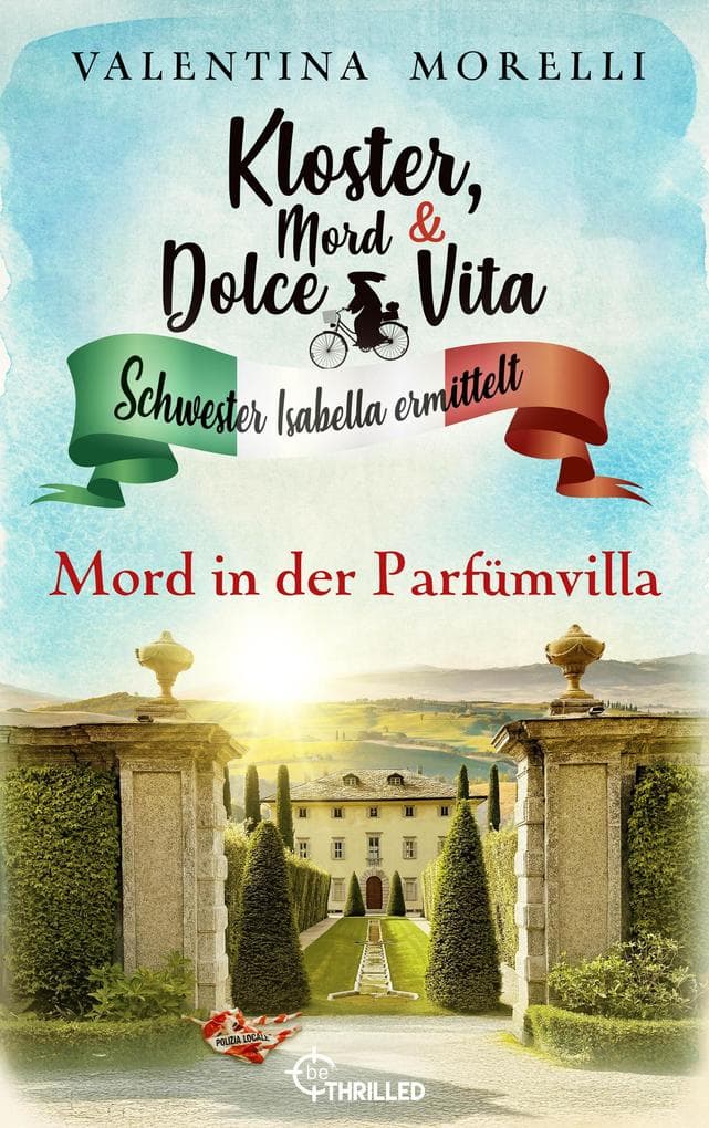 Kloster, Mord und Dolce Vita - Mord in der Parfümvilla