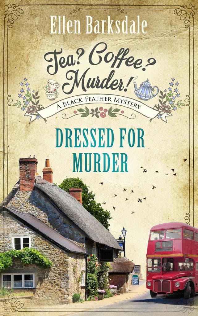 Tea? Coffee? Murder! - Dressed for Murder