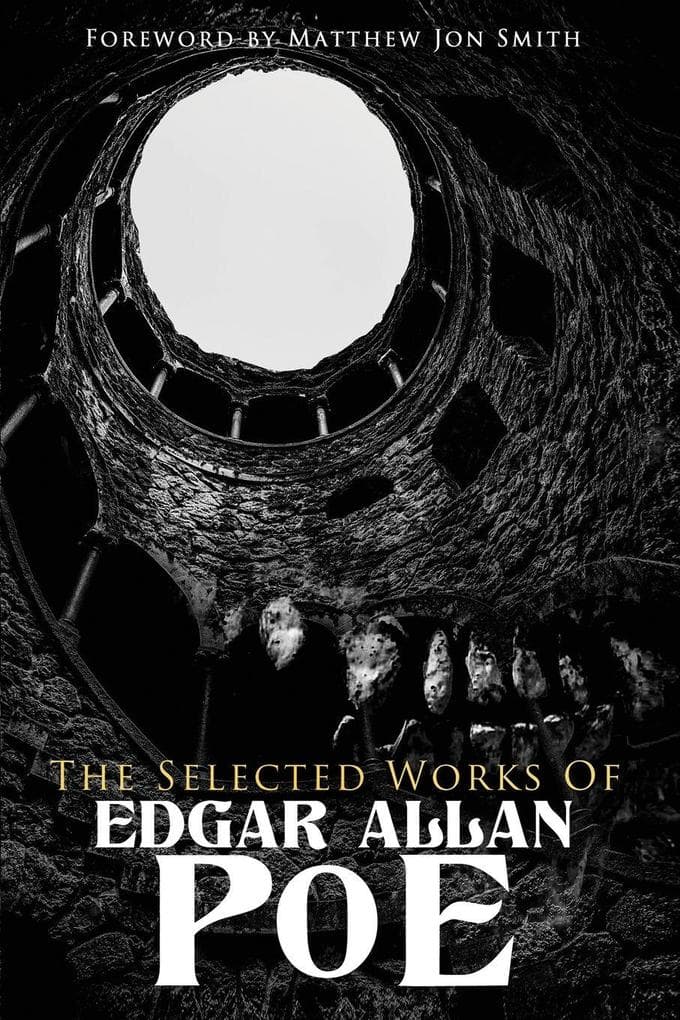 The Selected Works of Edgar Allan Poe