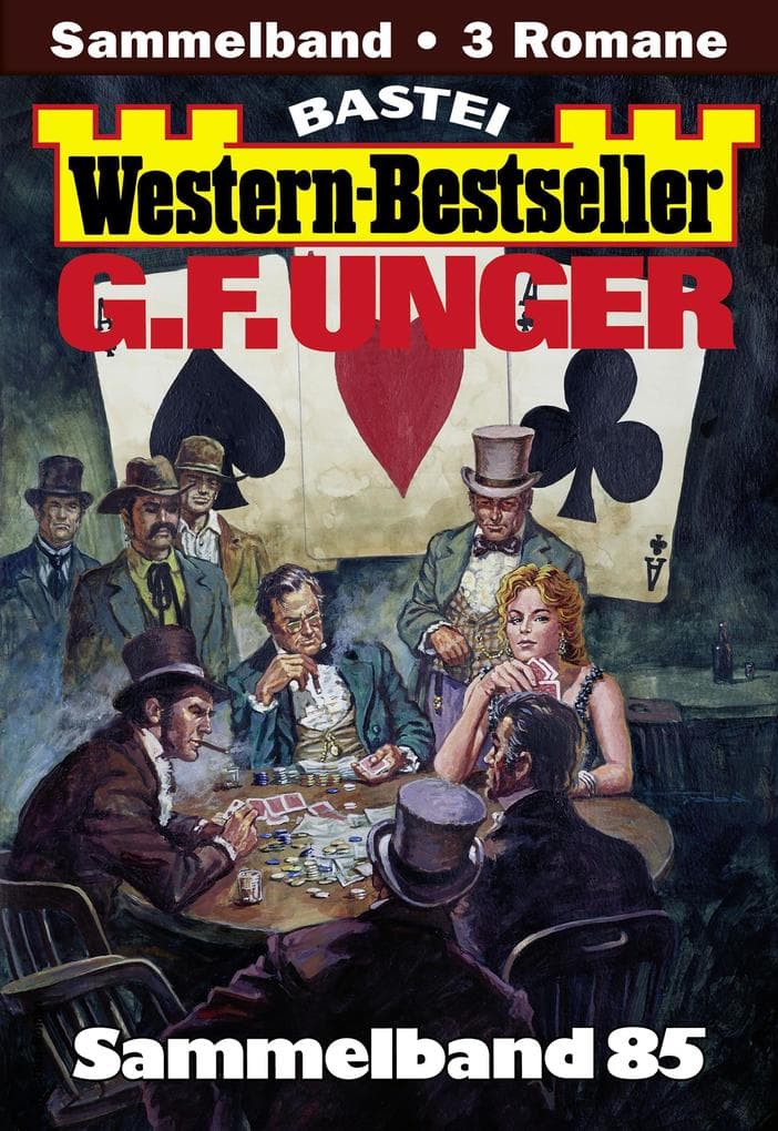 G. F. Unger Western-Bestseller Sammelband 85