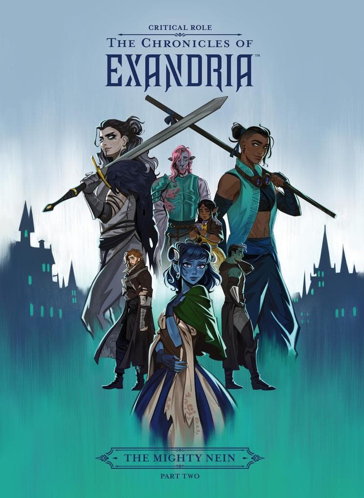 Critical Role: The Chronicles of Exandria--The Mighty Nein Part Two