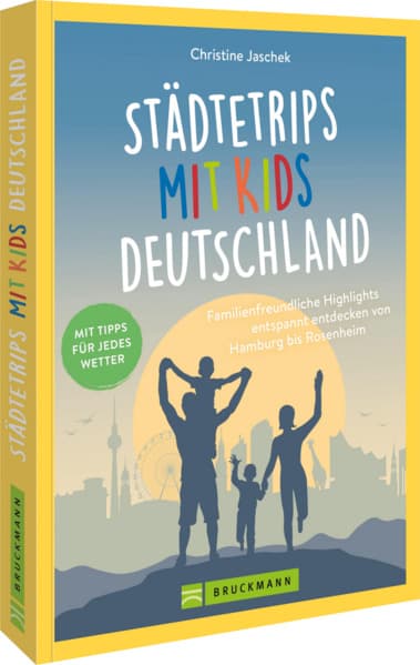 Städtetrips mit Kids Deutschland