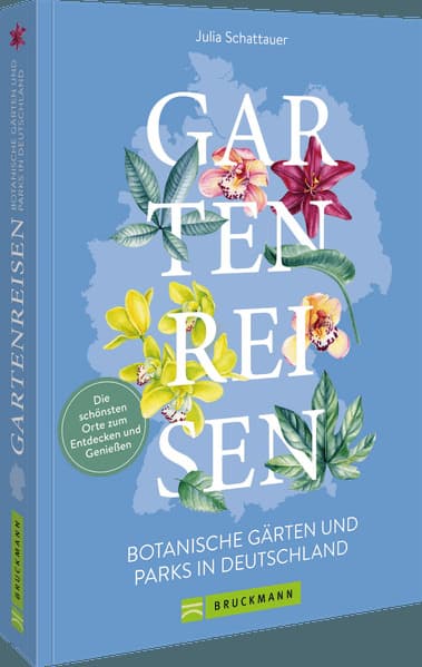 Gartenreisen - Botanische Gärten und Parks in Deutschland