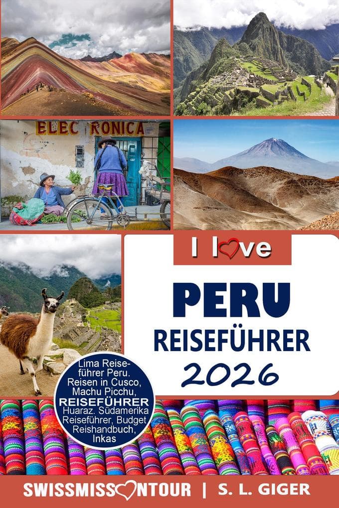 Peru Reiseführer von SWISSMISSONTOUR