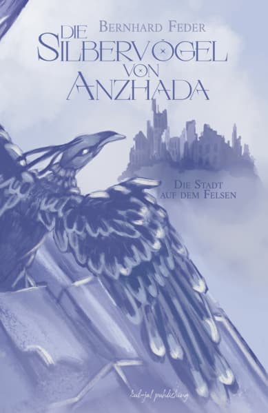 Die Silbervögel von Anzhada II