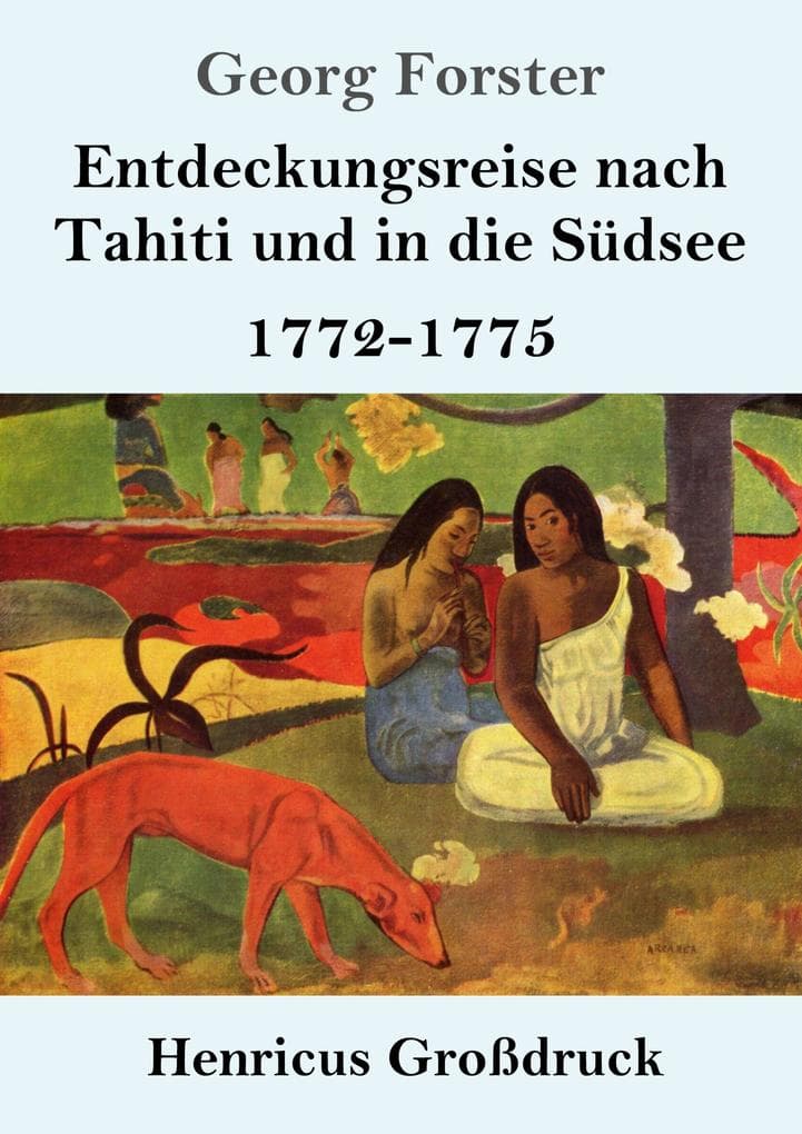 Entdeckungsreise nach Tahiti und in die Südsee (Großdruck)