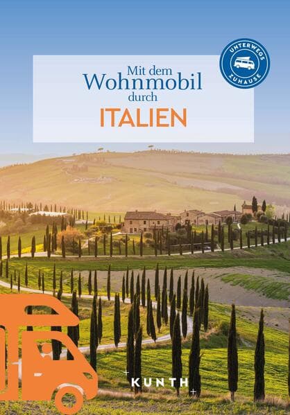 KUNTH Mit dem Wohnmobil durch Italien