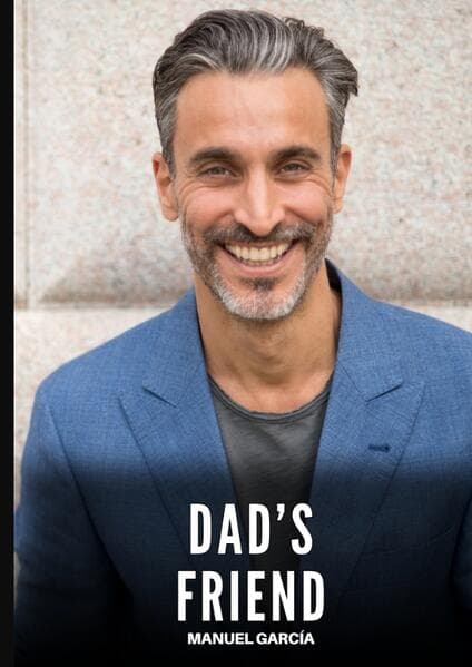 Dad's Friend
