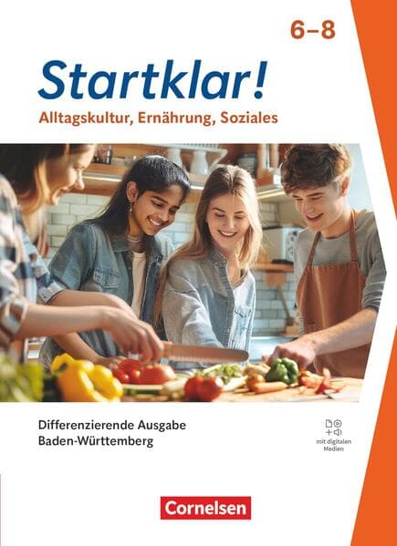 Startklar! - Alltagskultur, Ernährung, Soziales - Differenzierende Ausgabe Baden-Württemberg ab 2026 - 6.-8. Schuljahr
