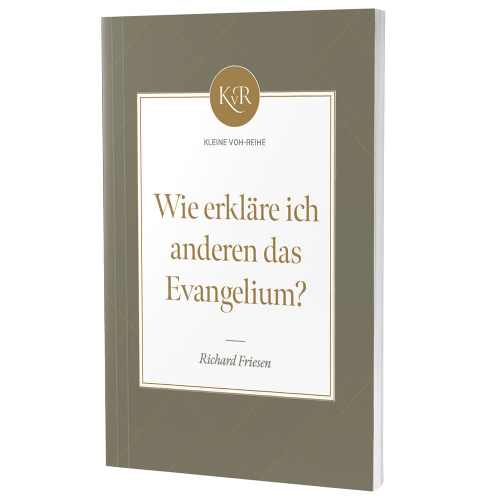 Wie erkläre ich anderen das Evangelium?