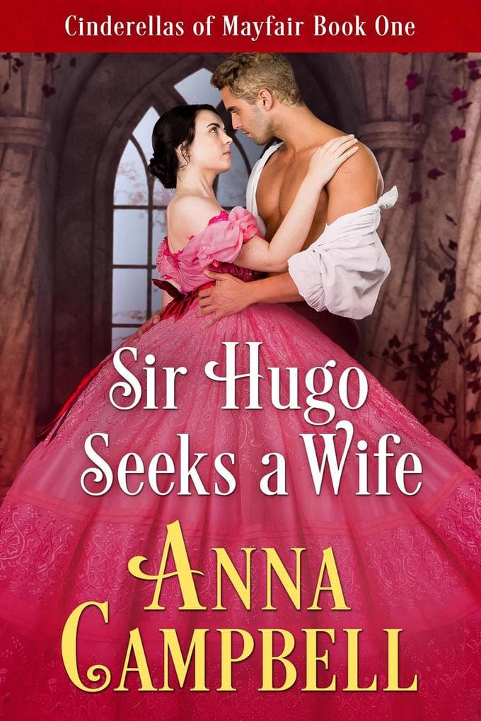 Sir Hugo Seeks a Wife: Cinderellas of Mayfair Book 1