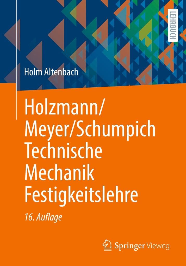 Holzmann/Meyer/Schumpich Technische Mechanik Festigkeitslehre