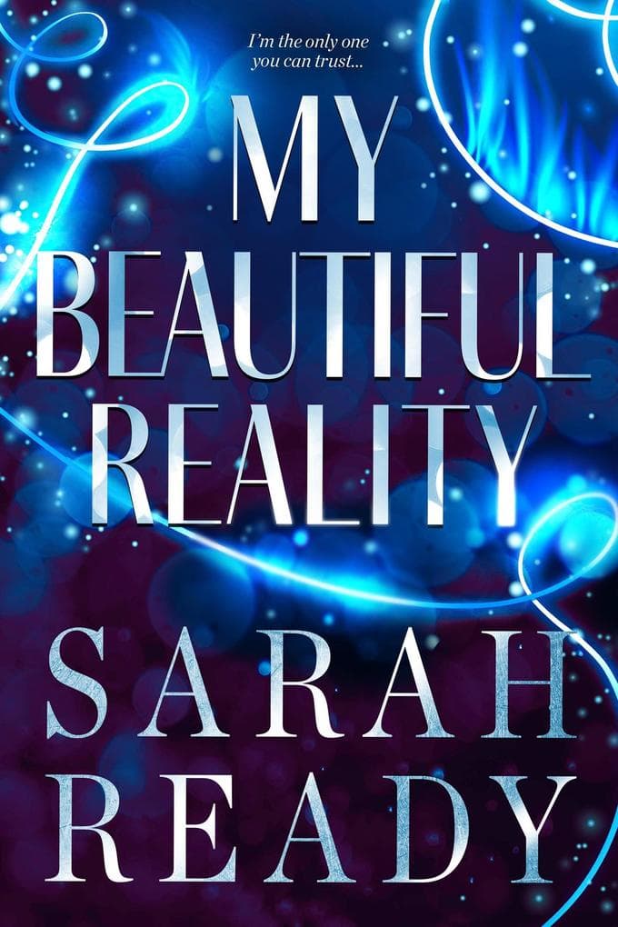 My Beautiful Reality (My Dear Illusion, #2)