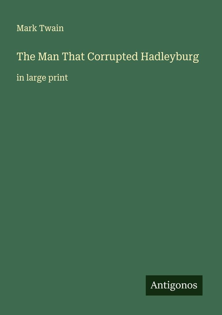 The Man That Corrupted Hadleyburg